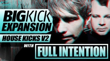 Plugin Boutique BigKick Expansion V11House Kicks V2 with Full Intention Synth Presets