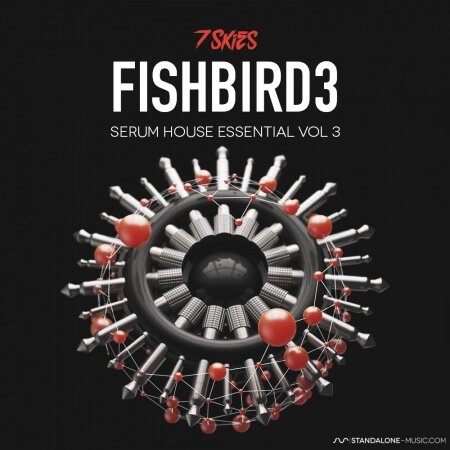 Standalone-Music Fishbird Vol.3 Serum Presets by 7 Skies Synth Presets