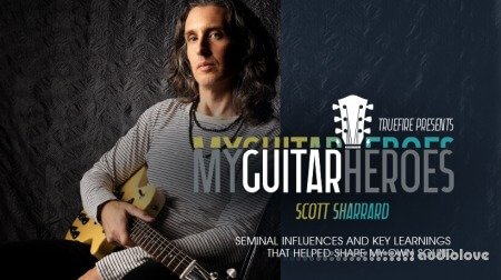 Truefire Scott Sharrard's My Guitar Heroes: Scott Sharrard