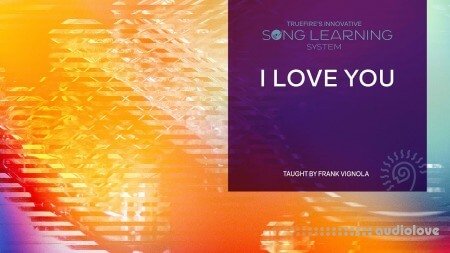 Truefire Frank Vignola's Song Lesson: I Love You TUTORiAL