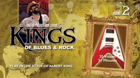 Truefire Andy Aledort's Kings of Blues and Rock Vol.2: Albert King