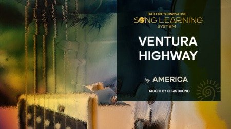 Truefire Chris Buono's Song Lesson: Ventura Highway TUTORiAL