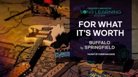 Truefire Christian Davis' Song Lesson: For What It's Worth TUTORiAL