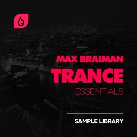 Freshly Squeezed Samples Max Braiman Trance Essentials