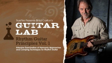 Truefire Brad Carlton's Guitar Lab: Rhythm Guitar Principles Vol.1
