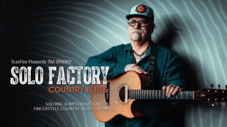 Truefire Tim Sparks' Solo Factory: Country Blues TUTORiAL