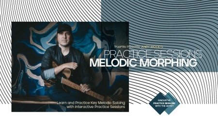 Truefire Andy Wood's Practice Sessions: Melodic Morphing