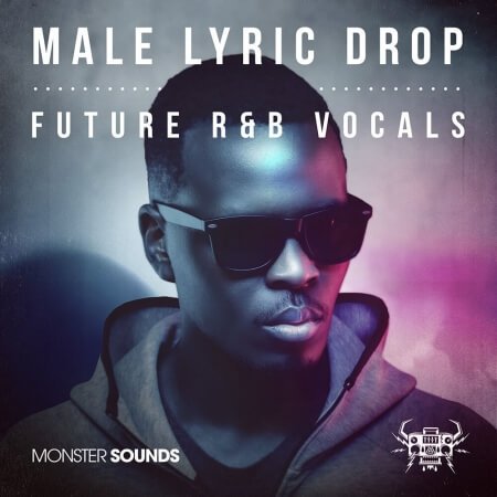 Monster Sounds Male Lyric Drop Future R&B Vocals