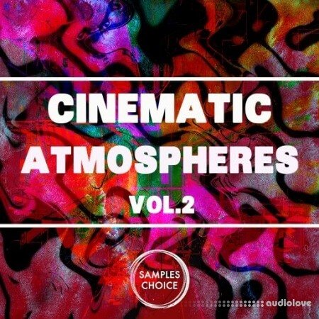 Samples Choice Cinematic Atmospheres Vol.2 WAV