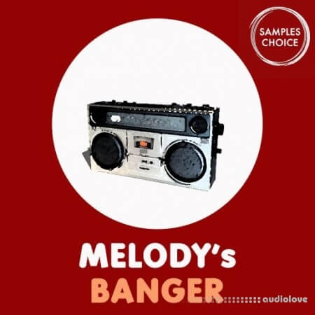 Samples Choice Melody's Banger