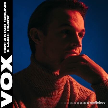 VOX Breaking Sound X Luke Burr Vocal Pack
