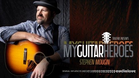 Truefire Stephen Mougin's My Guitar Heroes: Stephen Mougin TUTORiAL