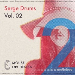 Mouse Orchestra Serge Drums Vol.02