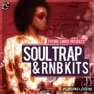 Future Loops Soul Trap and RNB Kits