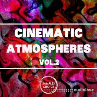 Samples Choice Cinematic Atmospheres Vol.2