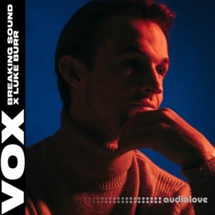 VOX Breaking Sound X Luke Burr Vocal Pack