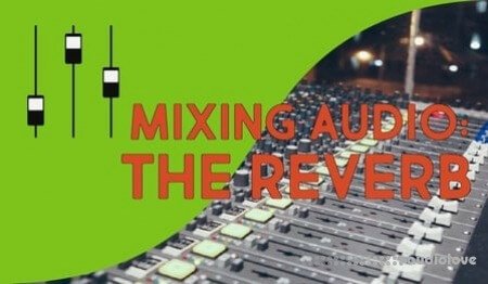 SkillShare How to use the Reverb like a PRO - MIXING AUDIO TUTORiAL