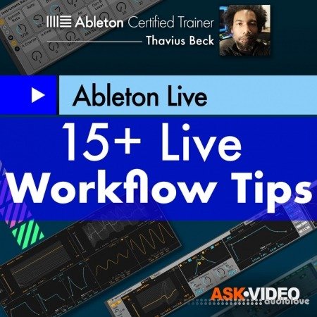 Ask Video Ableton Live 407 15+ Live Workflow Tips TUTORiAL