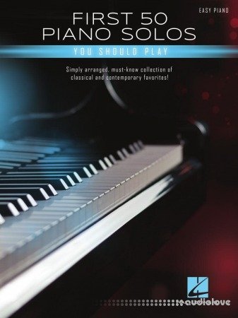 First 50 Piano Solos You Should Play: Easy Piano Songbook