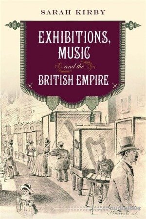 Exhibitions Music and the British Empire