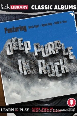 Lick Library Classic Albums Deep Purple In Rock