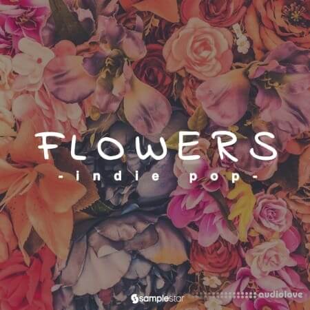 Samplestar Flowers Indie Pop