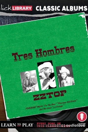 Lick Library Classic Albums Tres Hombres TUTORiAL