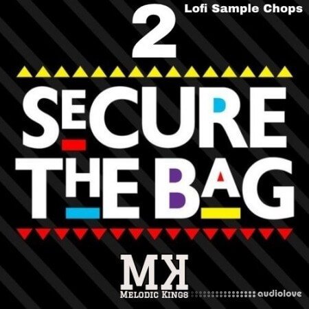 Melodic Kings Secure The Bag 2