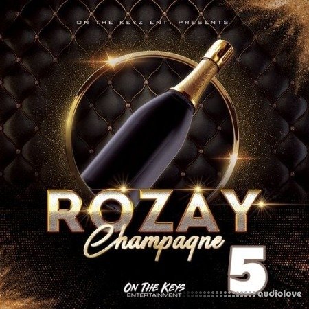 On The Keys Entertainment Rozay Champagne 5 WAV