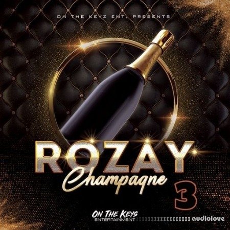 On The Keys Entertainment Rozay Champagne 3 WAV