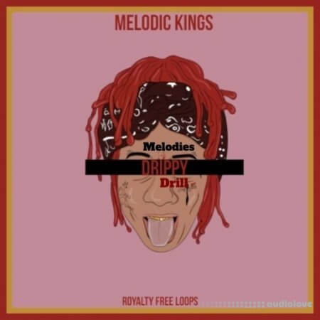 Melodic Kings Drippy Drill Melodies