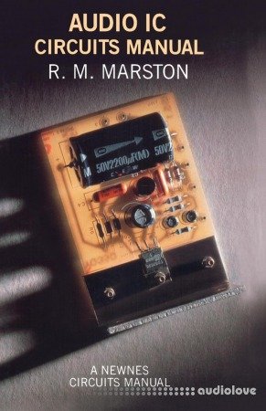Audio IC Circuits Manual: Newnes Circuits Manual Series