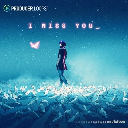 Producer Loops I Miss You MULTiFORMAT