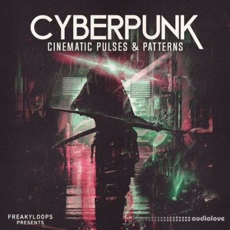 Freaky Loops Cyberpunk Cinematic Pulses and Patterns