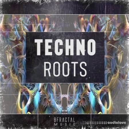 BFractal Music Techno Roots