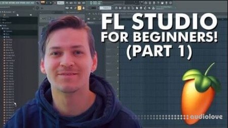 SkillShare The absolute beginners/basic guide to FL Studio (part 1)