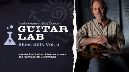 Truefire Brad Carlton's Guitar Lab: Blues Riffs Vol.5 TUTORiAL