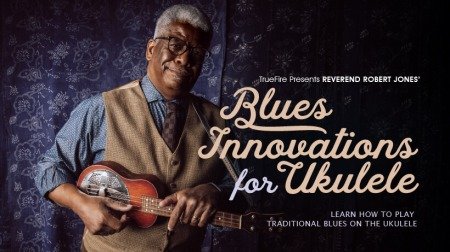 Truefire Robert Jones' Blues Innovations for Ukulele