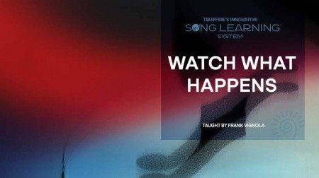 Truefire Frank Vignola's Song Lesson: Watch What Happens