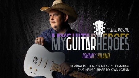 Truefire Johnny Hiland's My Guitar Heroes: Johnny Hiland