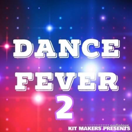 Kit Makers Dance Fever 2