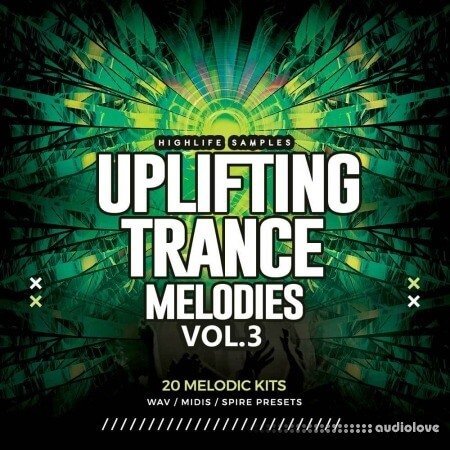 HighLife Samples Uplifting Trance Melodies Vol.3