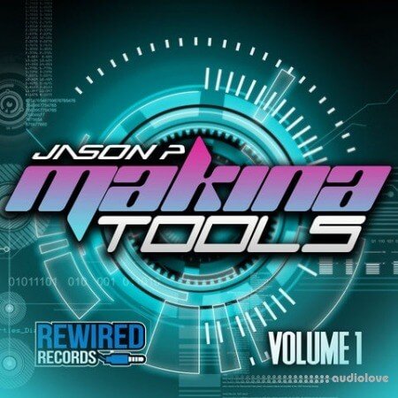 Rewired Records Jason P Makina Tools Vol.1