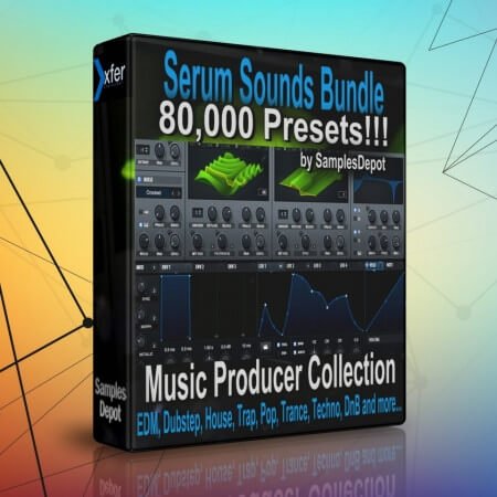 Samples Depot 80 000 xFer Serum Presets Bundle Synth Presets