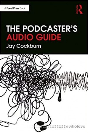 The Podcaster's Audio Guide