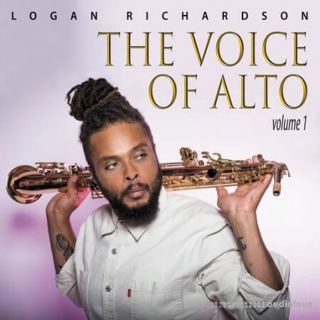 Logan Richardson The Voice Of Alto Volume 1