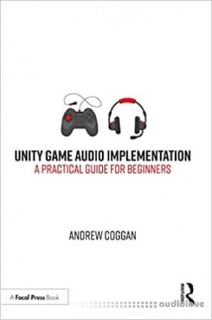 Unity Game Audio Implementation: A Practical Guide for Beginners