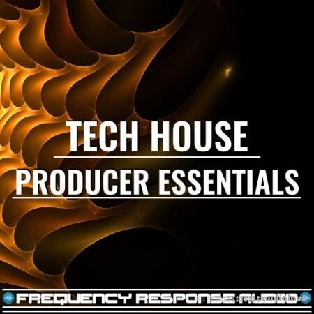 Frequency Response Audio Tech House Producer Essentials