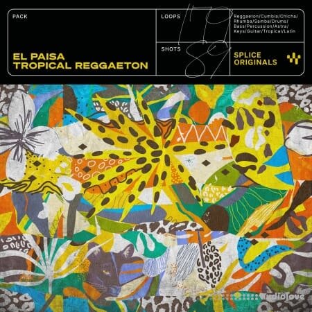 Splice Originals El Paisa Tropical Reggaeton