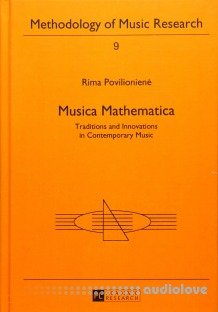 Musica Mathematica: Traditions and Innovations in Contemporary Music